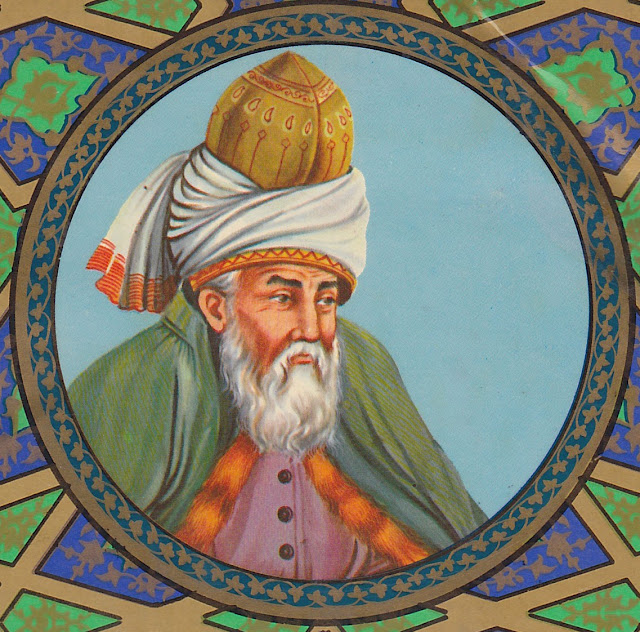 WHO IS JALALUDIN RUMI, MAULANA RUMI? YOU ARE RUMI, SO AM I .